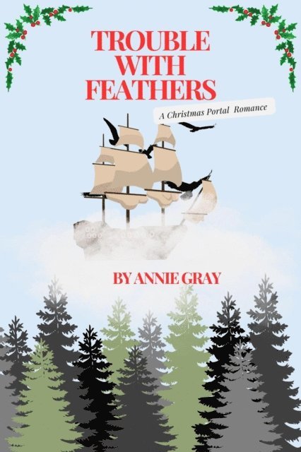 Annie Gray - Trouble with Feathers, E-bok