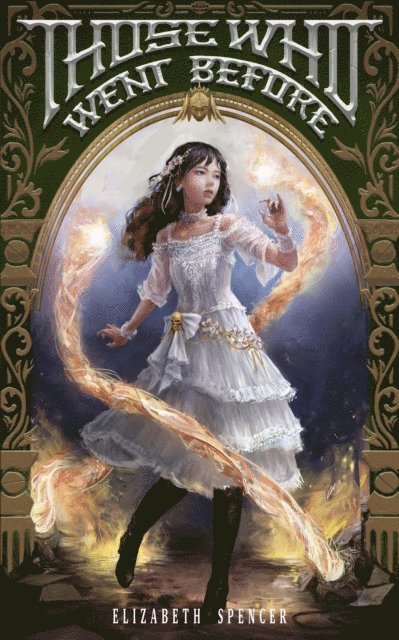 Elizabeth Spencer - Those Who Went Before, E-bok
