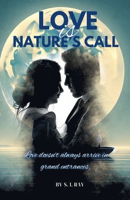 S I Ray - Love is Nature's Call, Häftad