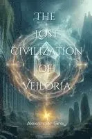 Alexander Grey - Lost Civilization of Veiloria, Häftad. Tillgänglighet: Lägg i varukorg