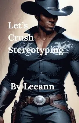 Leeann - Let's Crush Stereotyping, Häftad. Tillgänglighet: Lägg i varukorg