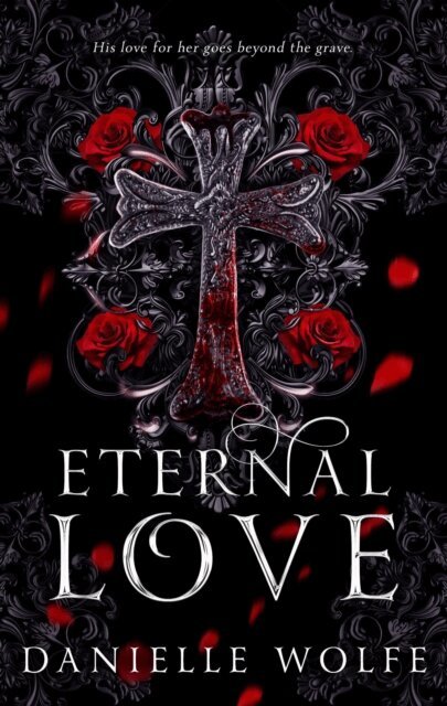 Danielle Wolfe - Eternal Love, E-bok