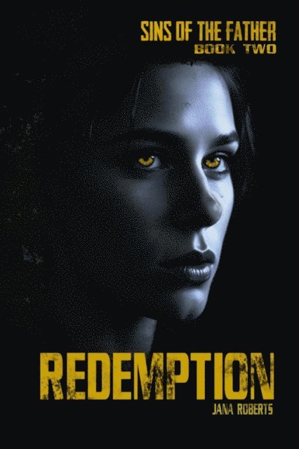 Jana Roberts - Sins of the Father - Redemption, E-bok
