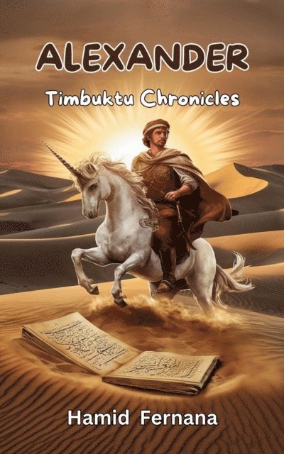 Hamid Fernana - Alexander: The Timbuktu Chronicles, E-bok. Tillgänglighet: Lägg i varukorg