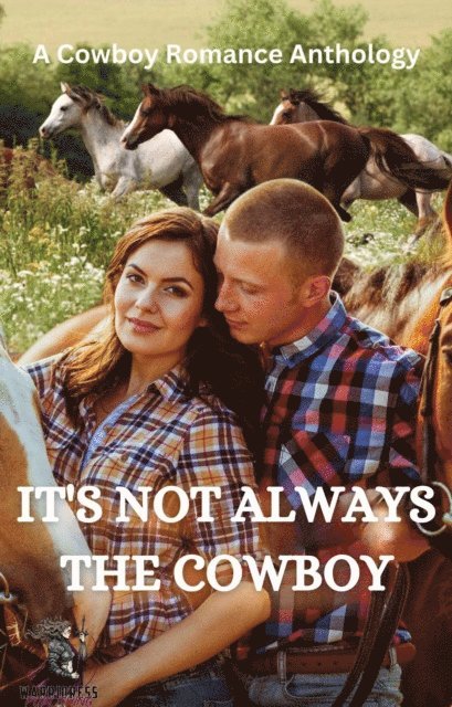 Vic Leigh, Tammy Godfrey - It's Not Always The Cowboy, E-bok