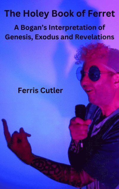 Ferris Cutler - Holey Book of Ferret, E-bok