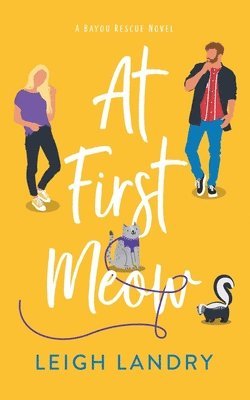 Leigh Landry - At First Meow, Häftad