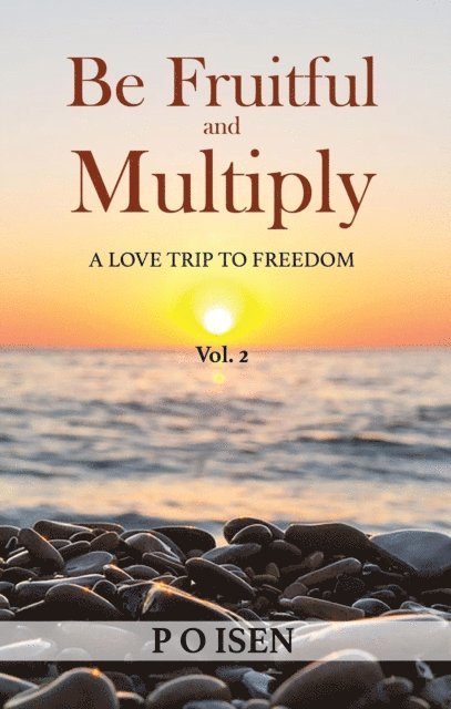 P O Isen - Be Fruitful and Multiply, E-bok