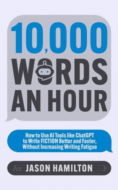Jason Hamilton - 10,000 Words an Hour, E-bok