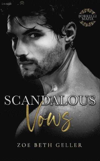 Zoe Beth Geller - Scandalous Vows, E-bok