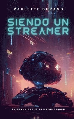 Paulette Durand - Siendo un Streamer, Häftad. Tillgänglighet: Lägg i varukorg