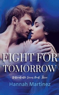 Hannah Martinez - Fight for Tomorrow, Häftad