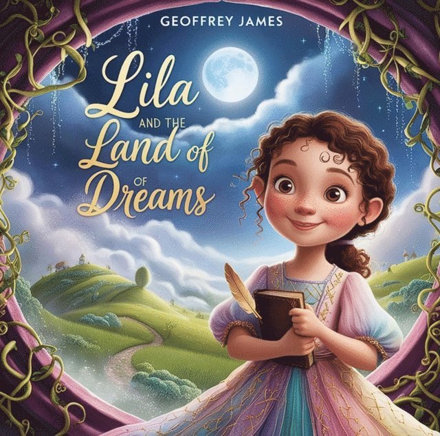 Geoffrey JAMES - Lila and the Land of Dreams, E-bok
