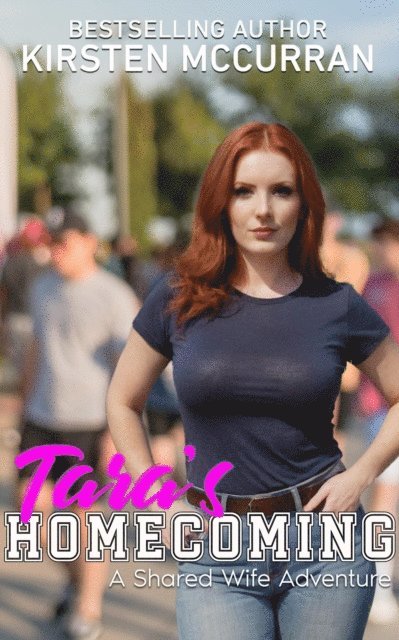 Kirsten McCurran - Tara's Homecoming: A Shared Wife Adventure, E-bok