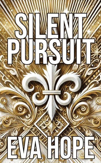 Eva Hope - Silent Pursuit, E-bok