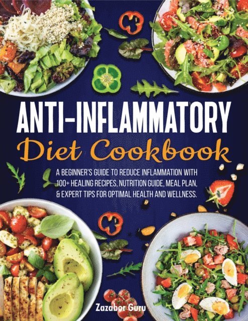 Zazabor Guru - Anti-Inflammatory  Diet Cookbook, E-bok. Tillgänglighet: Lägg i varukorg