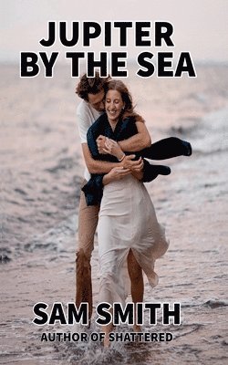 Sam Smith - Jupiter By The Sea, Häftad