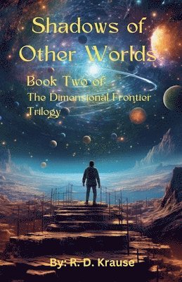 Richard Krause - Shadows of Other Worlds; Book Two Of, Häftad. Tillgänglighet: Lägg i varukorg