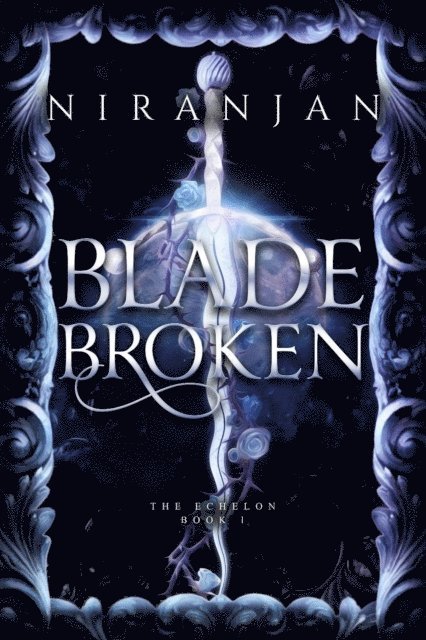 Niranjan - Blade Broken, E-bok