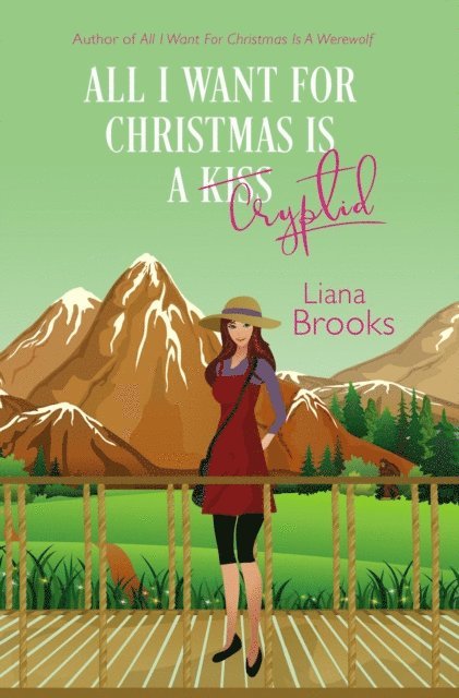 Liana Brooks - All I Want For Christmas Is A Cryptid, E-bok