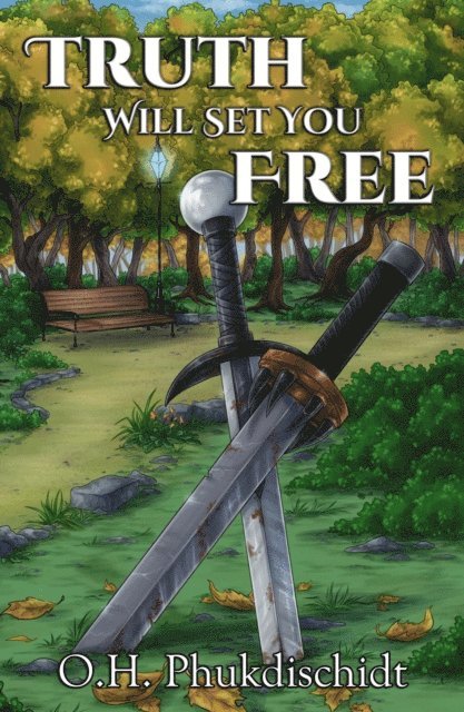 O. H. Phukdischidt - Truth Will Set You Free, E-bok