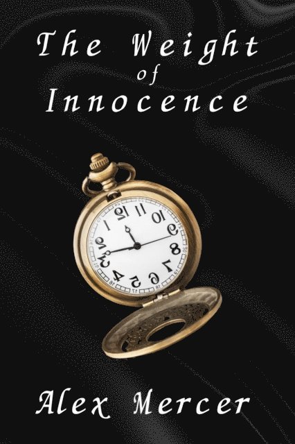 Alex Mercer - Weight of Innocence, E-bok