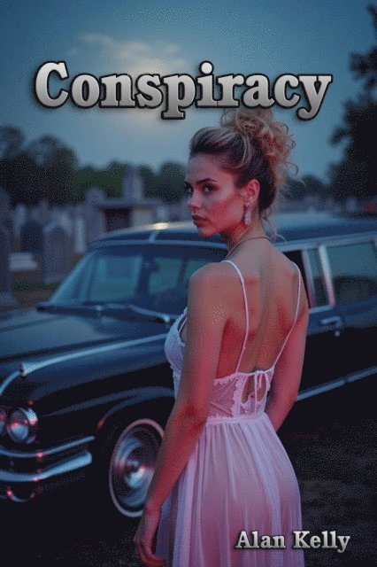 Alan Kelly - Conspiracy, E-bok