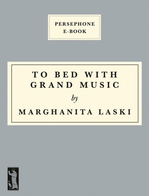 Juliet Gardiner, Marghanita Laski - To Bed With Grand Music, E-bok