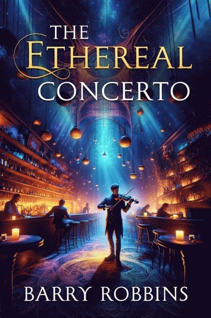 Barry Robbins - Ethereal Concerto, E-bok