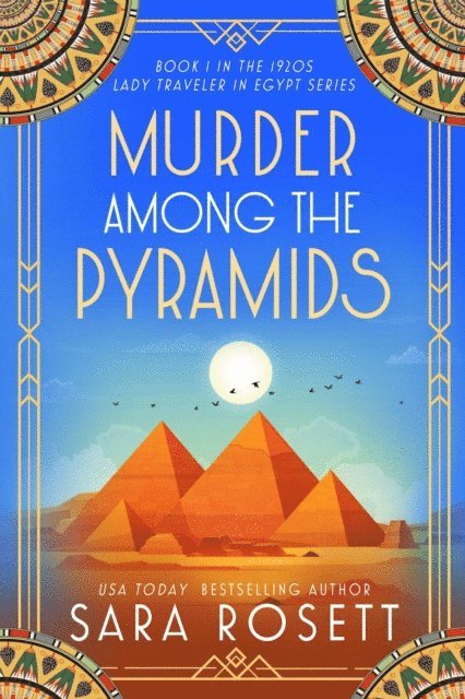 Sara Rosett - Murder Among the Pyramids, E-bok