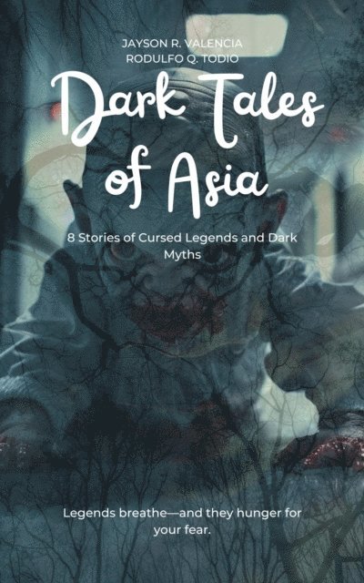 Rodulfo Todio, Jayson Valencia - Dark Tales of Asia, E-bok