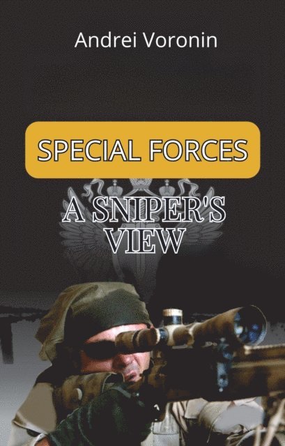 Andrei Voronin - sniper's view, E-bok