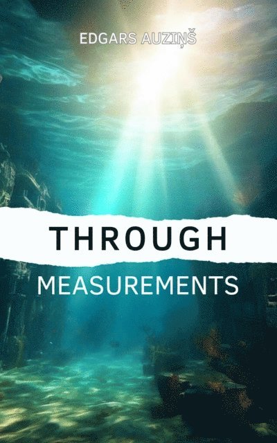 EDGARS AUZINS - Through measurements, E-bok