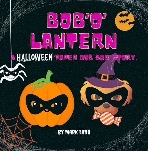 Mark Lang - Bob 'O' Lantern, E-bok