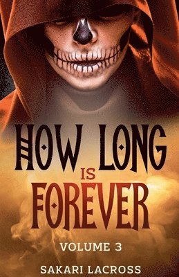 Sakari Lacross - How Long Is Forever, Häftad