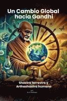 R K Pachauri - Cambio Global hacia Gandhi, Häftad