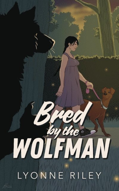 Lyonne Riley - Bred by the Wolfman, E-bok