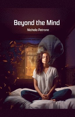 Nichola Petrone - Beyond the Mind, Häftad