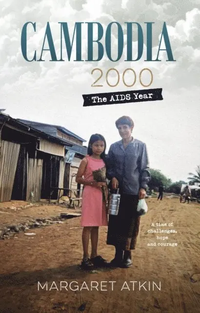 Margaret Atkin - Cambodia 2000: The AIDS year, E-bok. Tillgänglighet: Lägg i varukorg