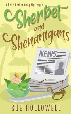 Sue Hollowell - Sherbet and Shenanigans, Häftad