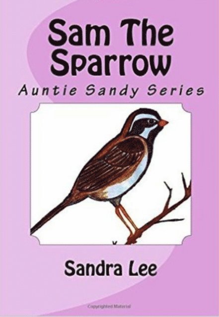 Sandra Lee - Sam the Sparrow, E-bok