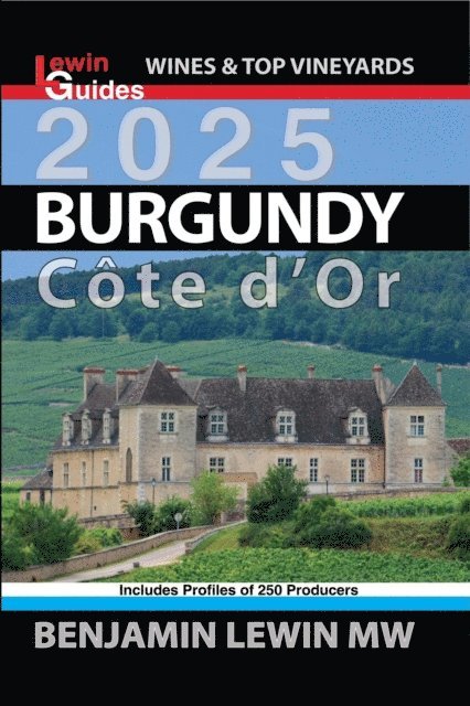 Benjamin Lewin - Burgundy: Cote d'Or, E-bok