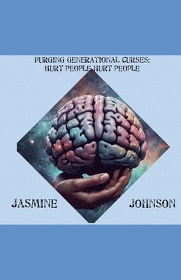 Jasmine Johnson - Purging Generational Curses, Häftad