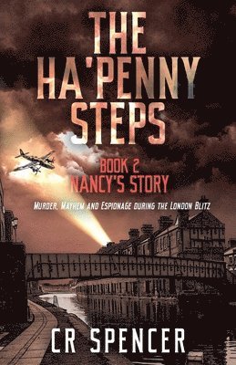 C R Spencer - Ha'penny Steps. Book 2. Nancy's Story, Häftad. Tillgänglighet: Lägg i varukorg
