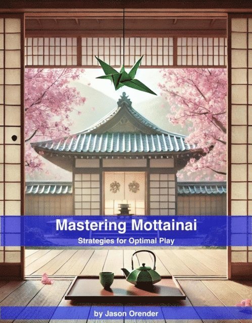Mastering Mottainai: Strategies for Optimal Play