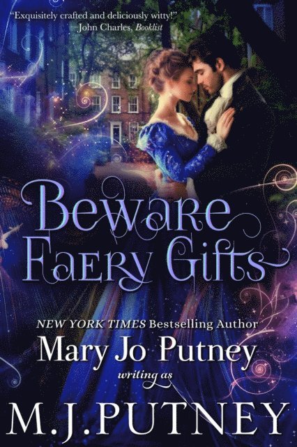 Mary Jo Putney, M.J. Putney - Beware Faery Gifts: A Regency Fantasy Novella, E-bok