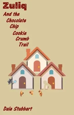 Dale Stubbart - Zuliq And the Chocolate Chip Cookie Crumb Trail, Häftad. Tillgänglighet: Lägg i varukorg