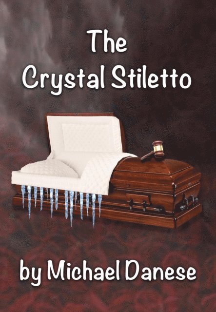 Michael Danese - Crystal Stiletto, E-bok
