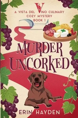 Erin Hayden - Murder Uncorked, Häftad. Tillgänglighet: Lägg i varukorg