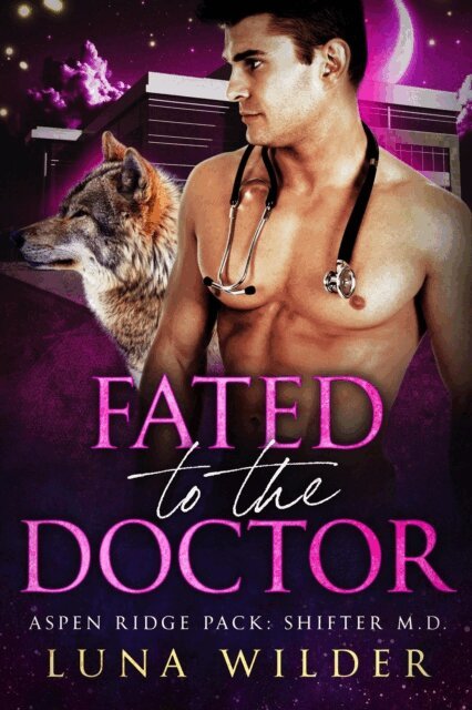 Luna Wilder - Fated to the Doctors, E-bok